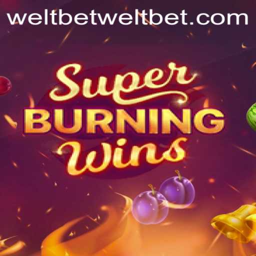 Exploring SuperBurningWins on Weltbet: A Classic Slot Experience