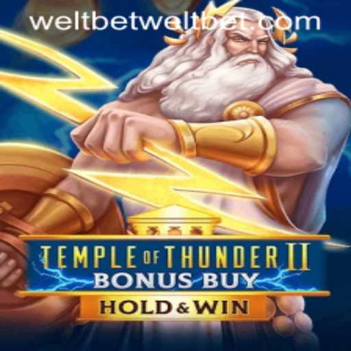 Exploring TempleofThunderIIBonusBuy: An In-Depth Look at the Latest Weltbet Sensation
